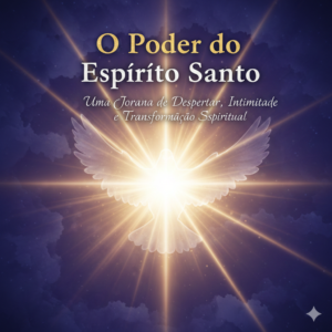 O Poder do Espírito Santo (Livro Digital)